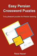 Easy Persian Crossword Puzzles: Truly pleasant puzzles for Persian learning - Paperback
