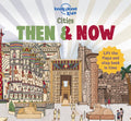 Lonely Planet Kids Cities - Then & Now - Hardcover