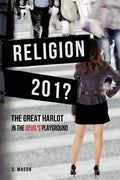 RELIGION The Great Harlot in the Devil's Playground - Paperback