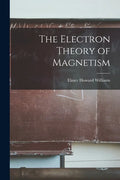 The Electron Theory of Magnetism - Paperback