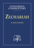 Zechariah - Concordia Commentary - Hardcover