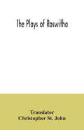 The plays of Roswitha - Paperback