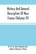 History And General Description Of New France (Volume Iv) - Paperback