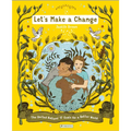 Let's Make a Change: The United Nations 17 Goals for a Better World - Hardcover
