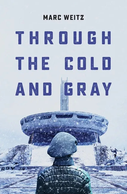 Through the Cold and Gray - Paperback