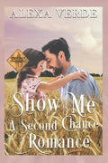 Show Me a Second Chance: Small-Town Single-Father Cowboy Romance - Paperback