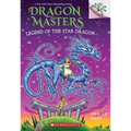 Legend of the Star Dragon: A Branches Book (Dragon Masters #25) - Hardcover