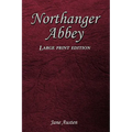 Northanger Abbey: Large Print Edition - Paperback