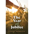 The Year of Jubilee - Library Binding