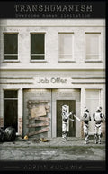 Transhumanism Overcome human limitation - Paperback