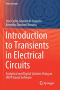Introduction to Transients in Electrical Circuits: Analytical and Digital Solution Using an Emtp-Based Software - Paperback