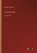 The Golden Age: in large print - Paperback