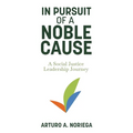 In Pursuit of a Noble Cause - Paperback