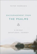 Encouragement from the Psalms: A 40-Day Devotional Journey - Paperback