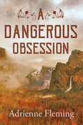 A Dangerous Obsession - Paperback
