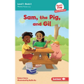 Sam, the Pig, and Gil: Book 3 - Paperback