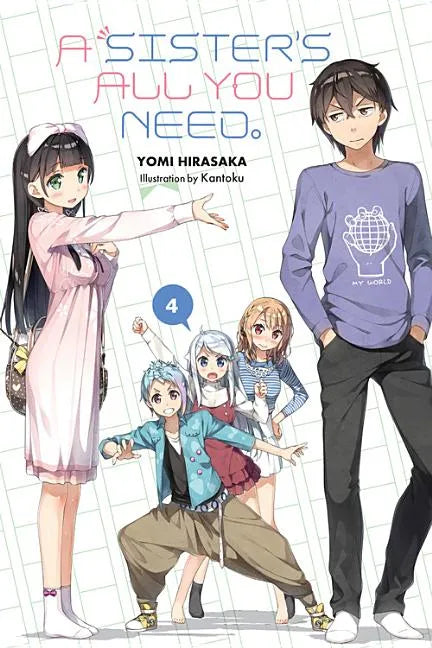 A Sister's All You Need., Vol. 4 (Light Novel): Volume 4 - Paperback