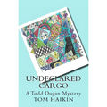 Undeclared Cargo: A Todd Dugan Mystery - Paperback