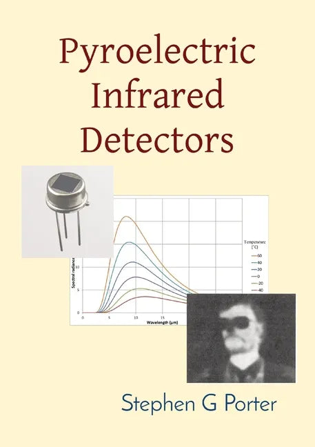 Pyroelectric Infrared Detectors - Paperback