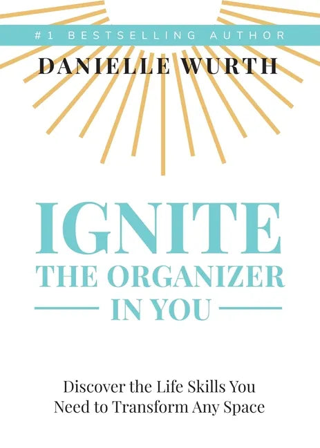 Ignite the Organizer in You - Paperback