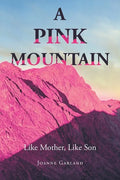 A Pink Mountain: Like Mother, Like Son - Paperback