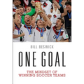 One Goal: The Mindset of Winning Soccer Teams - Paperback