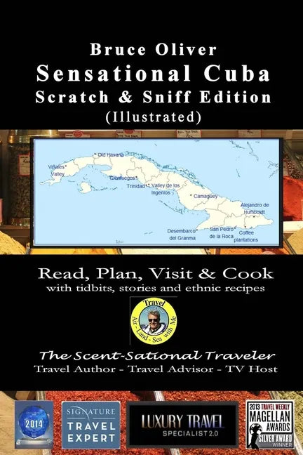 SENSATIONAL CUBA Scratch & Sniff Edition (Illustrated) - Read, Plan, Visit, & Cook: with tidbits, stories, and ethnic recipes - Paperback