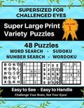 SUPERSIZED FOR CHALLENGED EYES, Volume 1: Super Large Print Variety Puzzles - Paperback