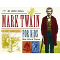 Mark Twain for Kids: His Life & Times, 21 Activities Volume 7 - Paperback