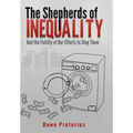 The Shepherds of Inequality: And the Futility of Our Efforts to Stop Them - Hardcover