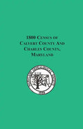 1800 Census of Calvert County and Charles County, Maryland - Paperback