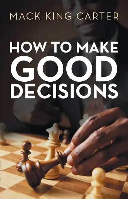 How to Make Good Decisions - Paperback