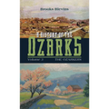 A History of the Ozarks, Volume 3: The Ozarkers Volume 3 - Paperback