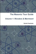 Masonic Tour Guide - Volume 1 (Paperback) - Paperback