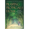 Praying Prodigals Home - Paperback