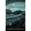Denver Noir - Hardcover