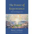 The Power of Repentance: How God Changes Lives - Paperback