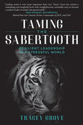 Taming the Sabertooth: Resilient Leadership in a Stressful World - Paperback