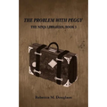The Problem With Peggy - Paperback