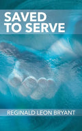 Saved to Serve - Paperback