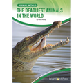 The Deadliest Animals in the World - Hardcover