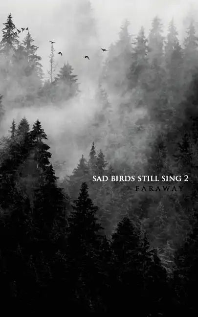 Sad Birds Still Sing 2 - Paperback