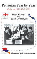 Petrosian Year by Year: Volume I (1942-1962) - Hardcover