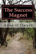 The Success Magnet: A Compilation of My Articles to Guide You - Paperback