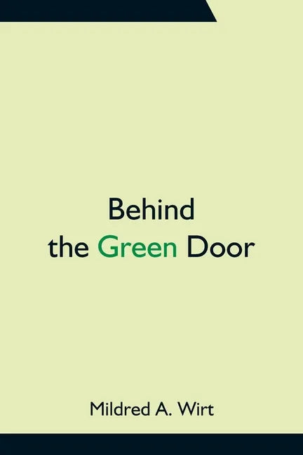 Behind the Green Door - Paperback