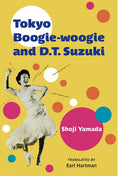 Tokyo Boogie-Woogie and D.T. Suzuki: Volume 95 - Paperback