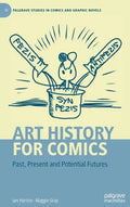 Art History for Comics: Past, Present and Potential Futures - Hardcover