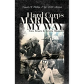 Hard Corps Marine, My Way, Two Years & Seven Months - Paperback