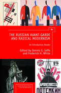 The Russian Avant-Garde and Radical Modernism: An Introductory Reader - Paperback