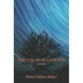 The Color of Goodbye - Paperback